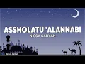 Download Lagu Assholatu'AlanNabi ( اَلصَّلاَةُ عَلَى النَّبِيِّ ) - Nissa Sabyan (Lirik Sholawat)