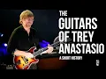 Download Lagu The Guitars of Trey Anastasio: A Short History