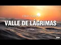 Download Lagu Valle De Lágrimas - Tomas Ocampo (Letra)