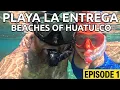 Huatulco beach tour episode 1 Playa La Entrega