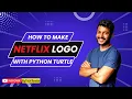 Netflix Logo How to make Netflix Logo using Python Turtle Turtle Graphics