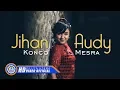 Download Lagu Jihan Audy - KONCO MESRA (Official Music Video)