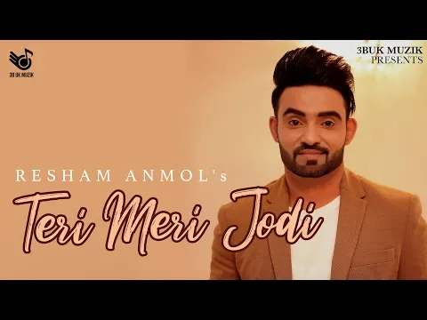 Download MP3 Teri Meri Jodi (Audio) : Resham Anmol | Gupz Sehra | 3BUK Muzik | New Punjabi Song 2018