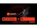 Evolve Wraith Basic Tutorial