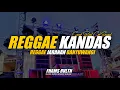 Lagu DJ Reggae Kandas Style Bwi x Jaranan Slow Bass Fhams Revolution