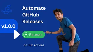 Automate GitHub Releases with GitHub Actions Full Example