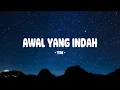 Download Lagu Tere - Awal Yang Indah - Lirik Indo