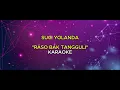 Karaoke Suci Yolanda || Raso Bak Tangguli || Official Music Video