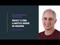 REACT ES6 A Match Made in Heaven