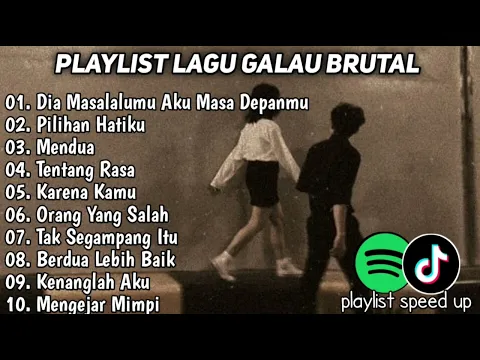 Download MP3 Playlist Lagu Galau Brutal🥀Speed Up + Reverb