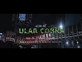 Download Lagu Aldo Bz - Ular Cobra | Bimsalabim Mantan Su Jadi Apa ft. Karel Kakondo (Official Music Video)