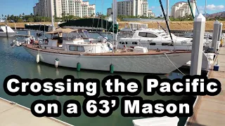 Leaving NOW to sail across the PACIFIC on a 65′ monohull!?!?!