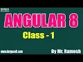 Angular 8 Tutorial Class - 1 by Mr Ramesh On 10-07-2019