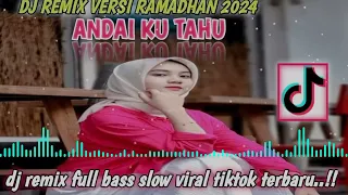 Download DJ REMIX UNGU ANDAI KU TAHU VERSI RAMADHAN|VIRAL TIKTOK 2024 TERBARU MP3