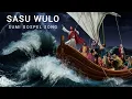 Sumi Gospel Song- Sasu Wulo (Sail On)