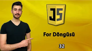 32 For Dongusu Calisma Yapisini Inceleyelim JAVASCRIPT Dersleri