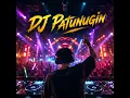DJ Patunugin