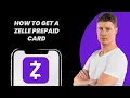 How to Get a Zelle Prepaid Card