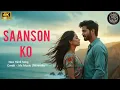 Lagu Saanson Ko – 4K Music Video | ZiD | Mannara, Karanvir | Arijit Singh | Sharib Toshi | Romantic Hits
