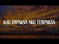 Download Lagu Kau Dipaksa Aku Terpaksa, Tergamak Kau, Bayangan Gurauan (Lirik) - Scan