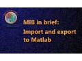 MIB in brief Import and export to Matlab