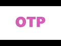 OTP Meaning Definition of OTP