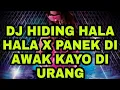 Download Lagu DJ HIDING HALA HALA X PANEK DI AWAK KAYO DI URANG JUNGLE DUTH 2020 MIXTAPE MELAYANG HINGGI CLARA JIE