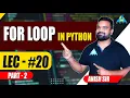 For Loop in Python Part-2 by Anish Sir