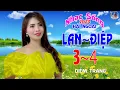 Download Lagu LIÊN KHÚC ĐỀ XUẤT ➤ LAN \u0026 ĐIỆP 3~4 ➤ DIỄM TRANG NGHE LÀ MÊ | SAY ĐẮM CON TIM