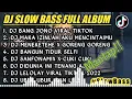 Download Lagu DJ SLOW BASS FULL ALBUM l DJ BANG JONO REMIX SLOW BASS TERBARU 2022