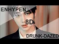 ENHYPEN – DRUNK-DAZED [8D USE HEADPHONES] 🎧