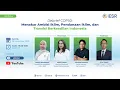 Webinar Debrief COP30: Menakar Ambisi Iklim, Pendanaan Iklim, and Transisi Berkeadilan Indonesia