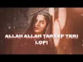 Lagu Allah Allah tareef teri Allah Allah (slowed+reverb) song || lofi song || @skr720-e2w