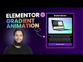 Elementor Gradient Border Animation Modern CSS Effect Tutorial
