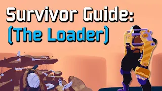 You ve been playing Loader Wrong Survivor Guide Risk of Rain 2