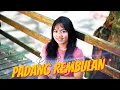 Download Lagu ROSYNTA DEWI - PADANG REMBULAN  ( Official Music Video )