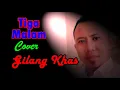 Download Lagu Tiga Malam - RANI, Cover; Gilang khas