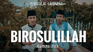 Download BIROSULILLAH - DARBUKA COVER ft M YUSUF AL-LAMPUNGI MP3