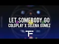 Download Lagu [TRADUCTION FRANÇAISE] Coldplay X Selena Gomez - Let Somebody Go
