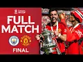 FULL MATCH Manchester City v Manchester United Final Emirates FA Cup 2023-24