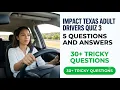 Impact Texas Adult Drivers Quiz 3 5 Questions and Answers