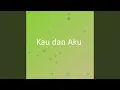 Download Lagu Kau dan Aku