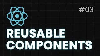 Reusable Components in React React js Full Course