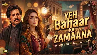 yeh bahaar ka zamaana attaullah khan style remix 2026 ali khan fizzee lofi