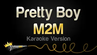 Download M2M - Pretty Boy (Karaoke Version) MP3