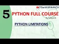 Python - 05 PYTHON LIMITATIONS Python for beginners FSwithSRIKANTH