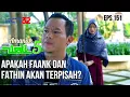 MOMENT PALING MENGHARUKAN! APAKAH FAANK DAN FATHIN AKAN TERPISAH? - AMANAH WALI 5 [PART 3]