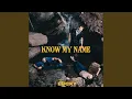 Lagu Know My Name