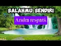Download Lagu SALAHMU SENDIRI_(ANDRA RESPATI)_lirik lagu