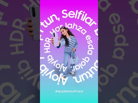 #AjoyibDanceTrend | Samsung Uzbekistan